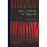 On the Art of the Theatre