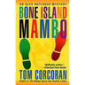 Bone Island Mambo: An Alex Rutledge Mystery