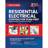 2023 Florida Residential Electrical Contractor Exam Prep: 2023 Study Review & Practice Exams