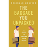 The Baggage You Unpacked