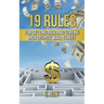 19 Rules for Getting Rich and Staying Rich Despite Wall Street