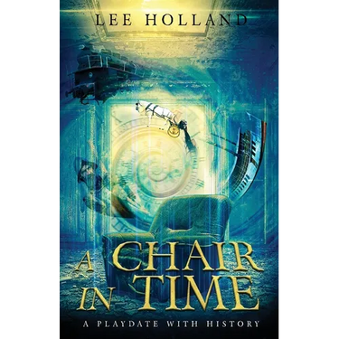A Chair In Time: A Playdate with History