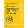 Classical Tessellations and Three-Manifolds