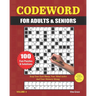 Codeword for Adults & Seniors: VOLUME 3: 100 LARGE PRINT Puzzles and Solutions to keep you entertained