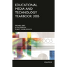 Educational Media and Technology Yearbook 2005: Volume 30