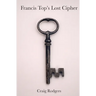 Francis Top's Lost Cipher