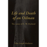 Life and Death of an Oilman: The Career of E. W. Marland