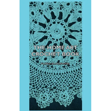 The Home Art Crochet Book