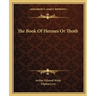 The Book Of Hermes Or Thoth