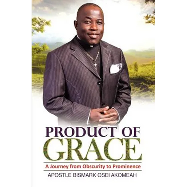 Product of Grace: The Journey from Obscurity to Prominence