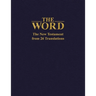 The Word: The New Testament from 26 Translations