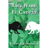 Race Wars El Cadejo