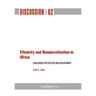 Ethnicity and Democratisation in Africa: Challenges for Politics and Development