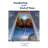 Awakening at the End of Time