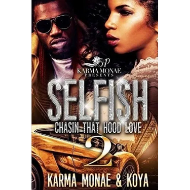 Selfish 2: Chasin That Hood Love