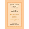 Queen Anne's County, Maryland Land Records, Book 1: 1701-1725