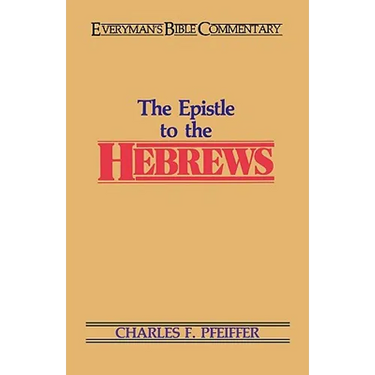The Hebrews- Everyman's Bible Commentary