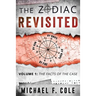 The Zodiac Revisited: The Facts of the Case