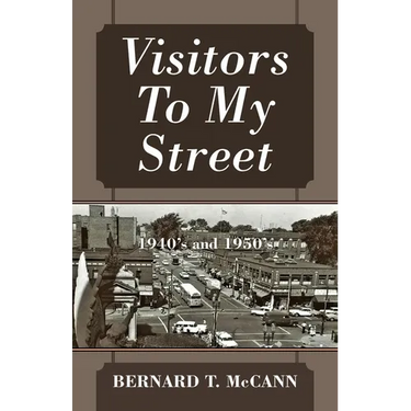 Visitors To My Street: 1940's and 1950's