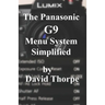The Panasonic G9 Menu System Simplified