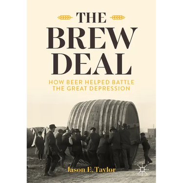 The Brew Deal: How Beer Helped Battle the Great Depression
