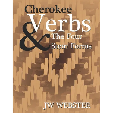 Cherokee Verb & The Four Stem Forms