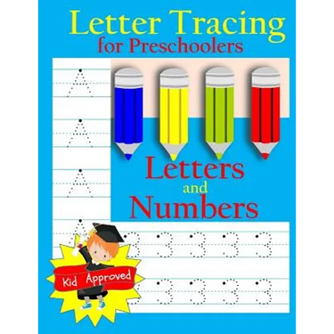 Letter Tracing: Preschool Letters and Numbers: Letter Books for Preschool: Preschool Activity Book: Preschool LetterTracing: Preschool Numbers Workboo