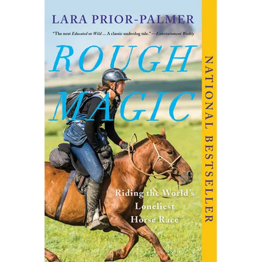 Rough Magic: Riding the World's Loneliest Horse Race