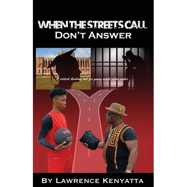 When The Streets Call, Don't Answer: A Critical Thinking Tool for Young Adult Urban Youth