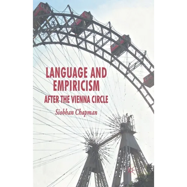 Language and Empiricism: After the Vienna Circle