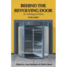 Behind the Revolving Door, an Anthology of Choices, Volume I