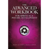 The Advanced Workbook For Spiritual & Psychic Development