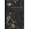 Trapshooting; Points For Novice And Expert