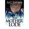 The Mother Lode