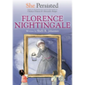 She Persisted: Florence Nightingale