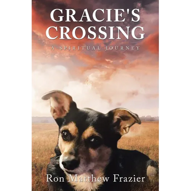 Gracie's Crossing: A Spiritual Journey
