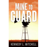Mine to Guard Special Edition Paperback