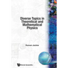 Diverse Topics in Theo & Mathematical...
