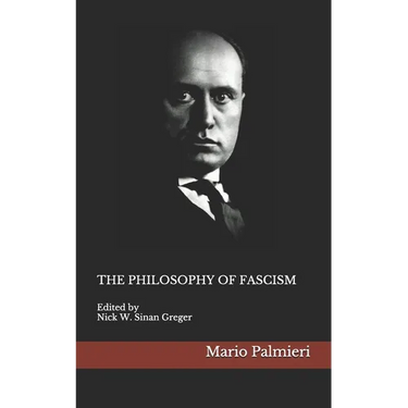 The Philosophy of Fascism
