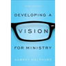 Developing a Vision for Ministry