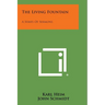The Living Fountain: A Series of Sermons