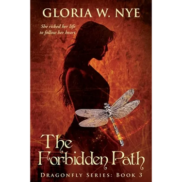 The Forbidden Path: Dragonfly Series 3