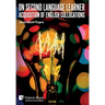 On Second Language Learner Acquisition of English Collocations