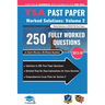 TSA Past Paper Worked Solutions Volume Two: 2013 -16, Detailed Step-By-Step Explanations for over 200 Questions, Comprehensive Section 2 Essay Plans,