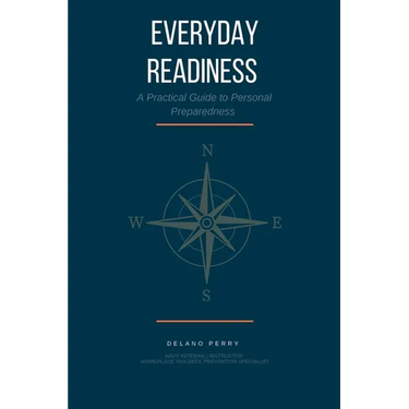 Everyday Readiness: A Practical Guide to Personal Preparedness