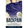 Back Pain: Natural Drug Free Remedies to Cure Chronic Back Pain Permanently