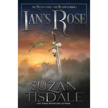 Ian's Rose: Book One of the Mackintoshes and McLarens Series