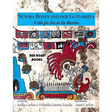 Senora Bones and her Guitarrita: A tale for Dia de los Muertos