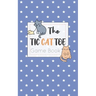 The Tic CAT Toe Game Book: Travel Format Tic Tac Toe Boards for Cat Lovers!