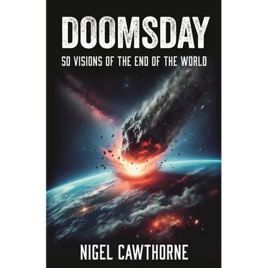 Doomsday: 50 Visions of the End of the World